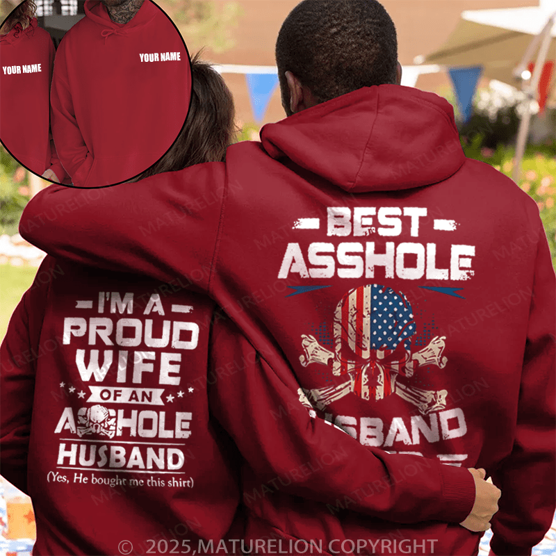 Maturelion I'm Proud Wife & Best Asshole Husband Ever Couple Hoodie