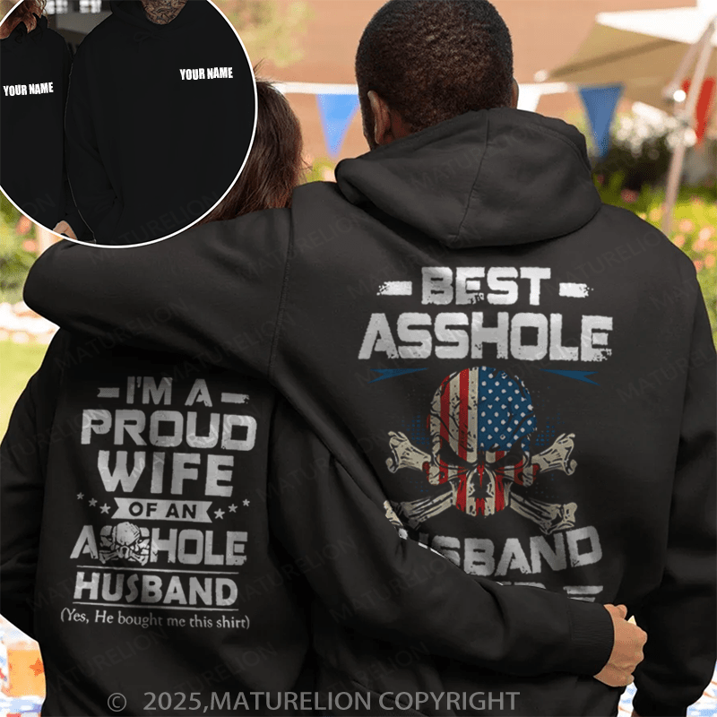 Maturelion I'm Proud Wife & Best Asshole Husband Ever Couple Hoodie