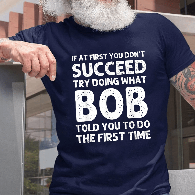 Maturelion If At First You Don't Succeed T-shirt