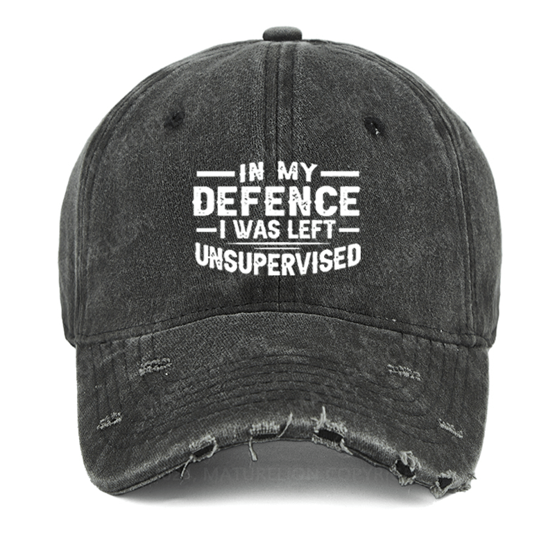 Maturelion In My Defence I Was Left Unsupervised Washed Vintage Cap