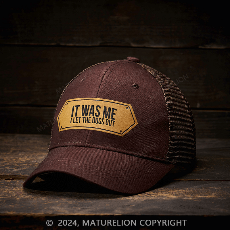 Maturelion It Was Me I Let The Dogs Out Leather Patch Cap