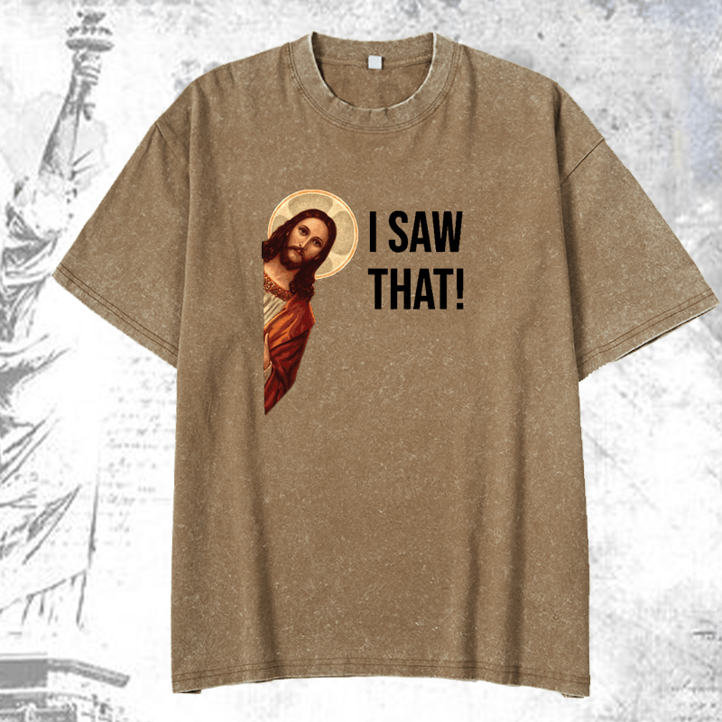 Maturelion Jesus Christ I Saw That DTG Printing Washed  Cotton T-shirt