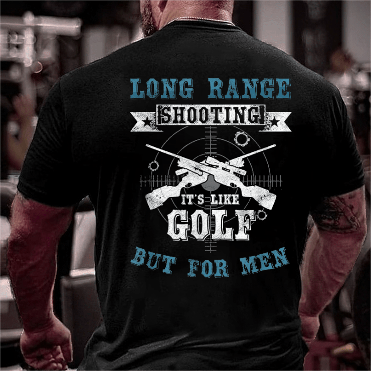 Maturelion Long Range Shooting It's Like Golf But For Men Print T-shirt