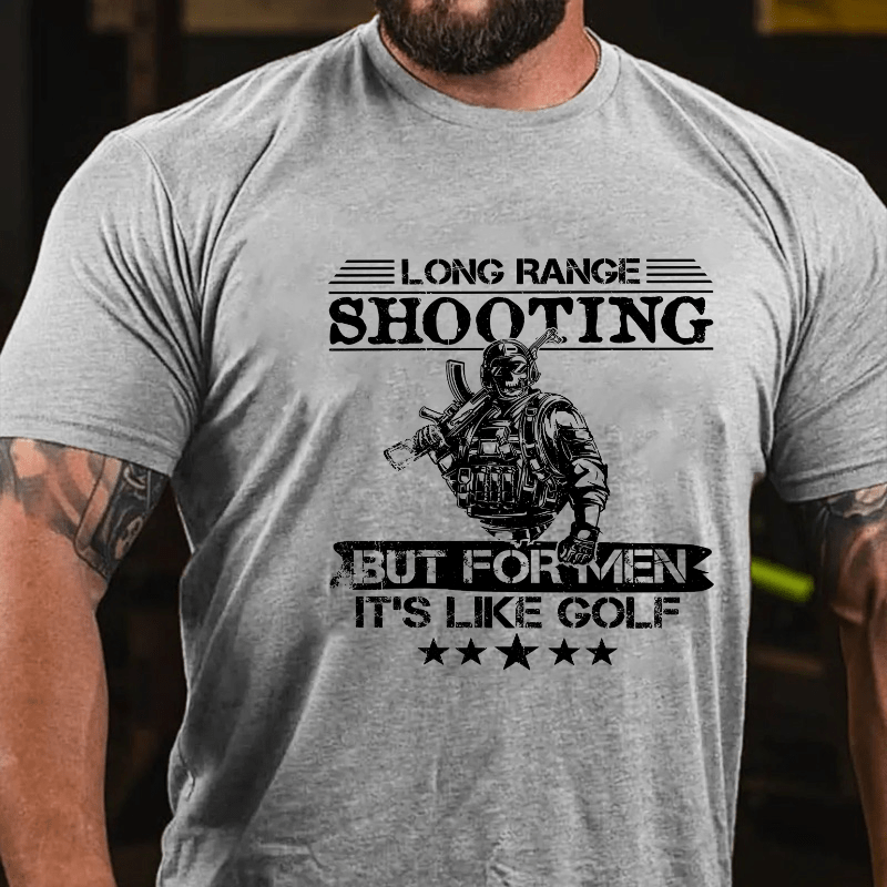 Maturelion Long Range Shooting It's Like Golf But For Men T-shirt