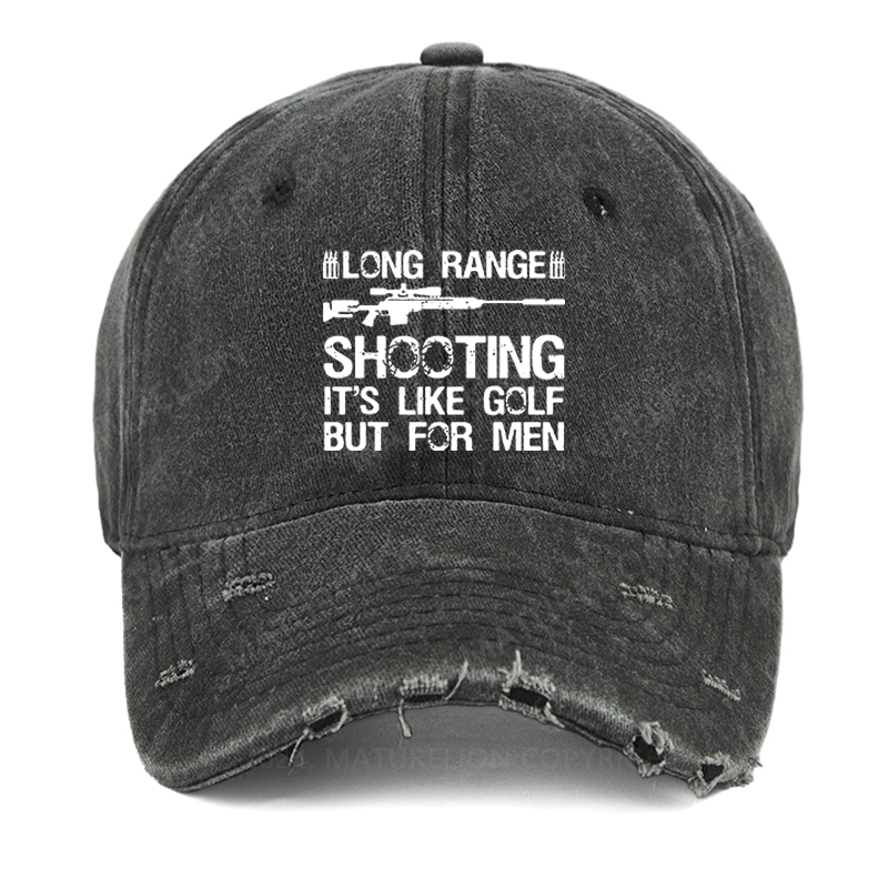 Maturelion Long Range Shooting It's Like Golf But For Men Washed Vintage Cap