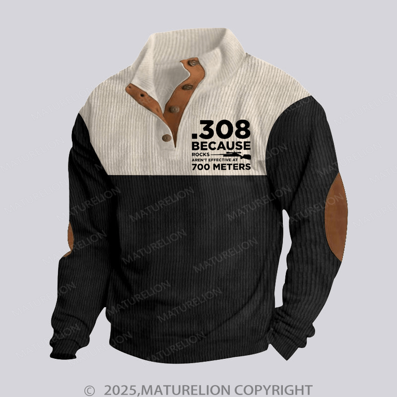 Maturelion Men's Henley Shirt 308 Because Rocks Aren't Effective At 700 Meters Funny Stand Collar Button Henley Shirt