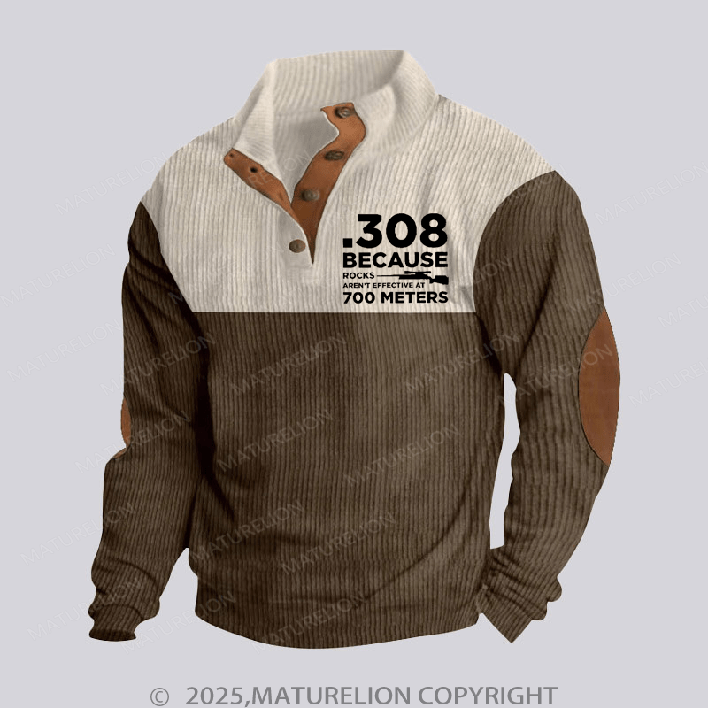 Maturelion Men's Henley Shirt 308 Because Rocks Aren't Effective At 700 Meters Funny Stand Collar Button Henley Shirt