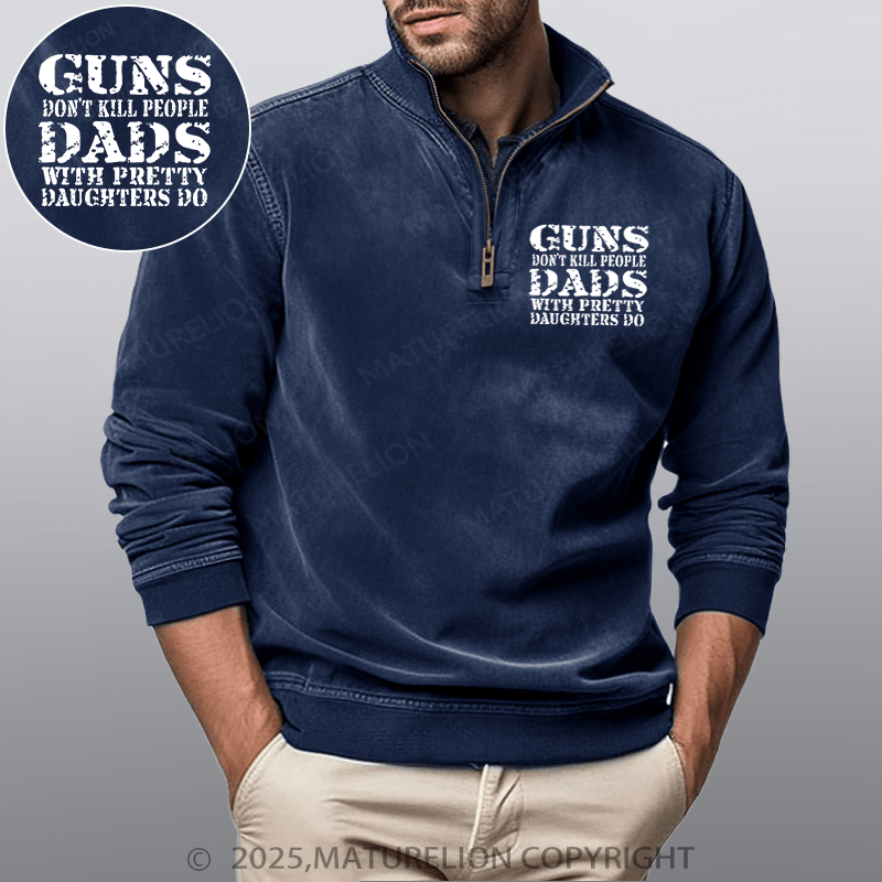 Maturelion Men's Henley Shirt Guns Don't Kill People Dads With Pretty Daughters Do Funny Stand Collar Henley Shirt