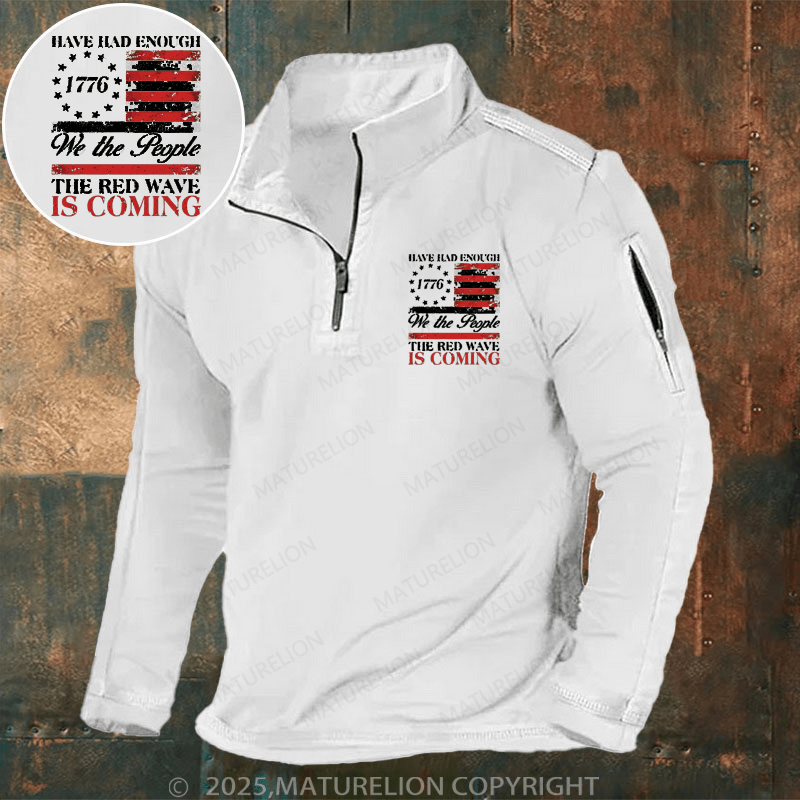 Maturelion Men's Henley Shirt Have Had Enough We The People The Red Wave Is Coming Men's Henley Shirt