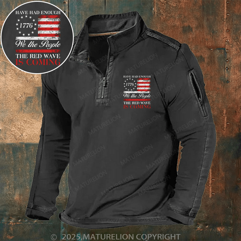 Maturelion Men's Henley Shirt Have Had Enough We The People The Red Wave Is Coming Men's Henley Shirt