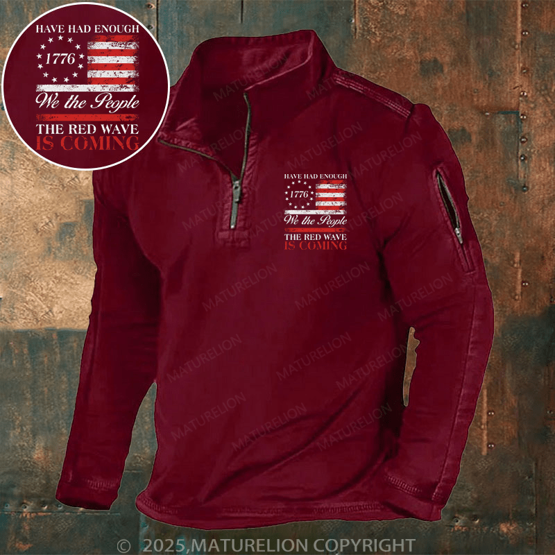 Maturelion Men's Henley Shirt Have Had Enough We The People The Red Wave Is Coming Men's Henley Shirt