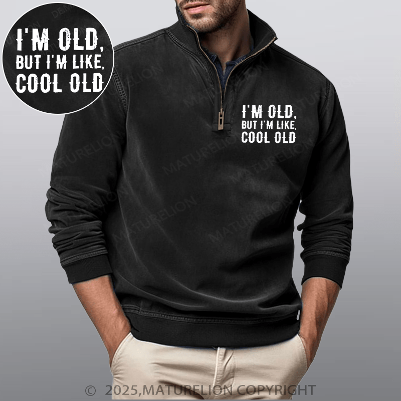 Maturelion Men's Henley Shirt I'm Old But I'm Like Cool Old Funny Stand Collar Henley Shirt