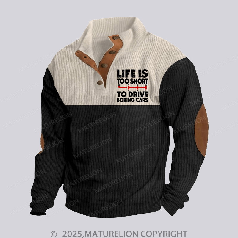 Maturelion Men's Henley Shirt Life's Too Short To Drive Boring Cars Funny Car Guys Gift Funny Stand Collar Button Henley Shirt