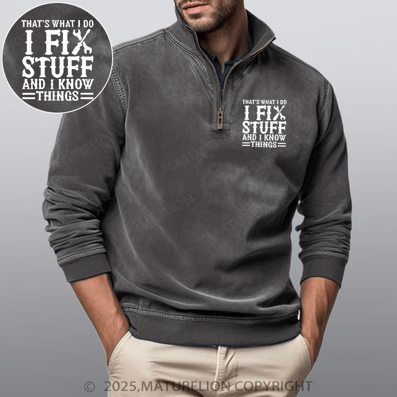 Maturelion Men's Henley Shirt That's What I Do I Fix Stuff And I Know Things Funny Stand Collar Henley Shirt