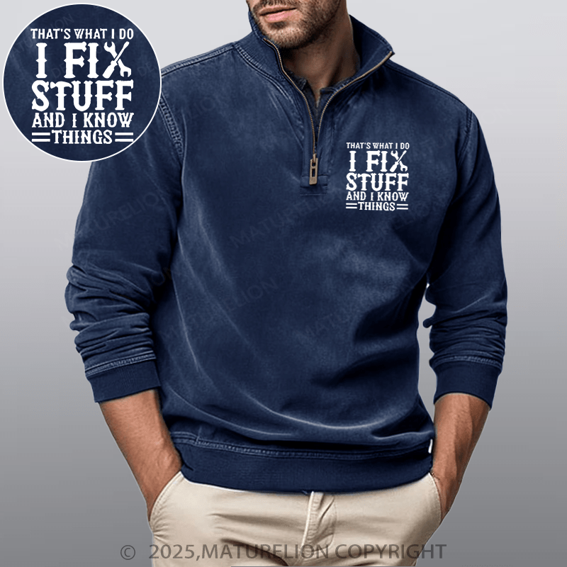 Maturelion Men's Henley Shirt That's What I Do I Fix Stuff And I Know Things Funny Stand Collar Henley Shirt