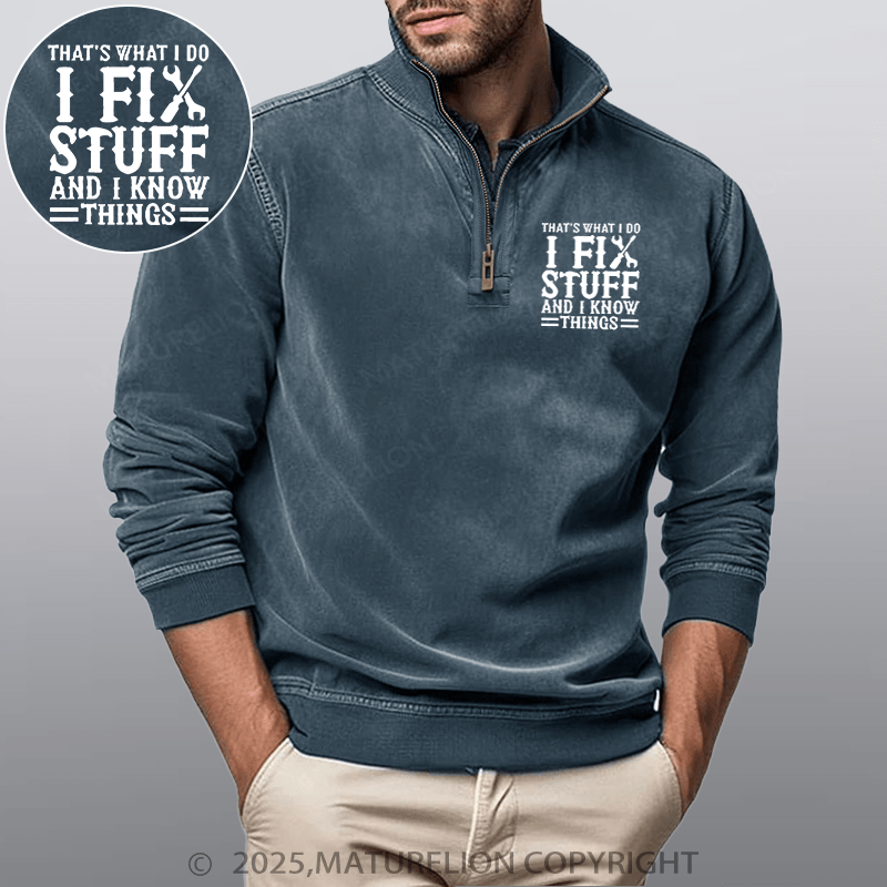 Maturelion Men's Henley Shirt That's What I Do I Fix Stuff And I Know Things Funny Stand Collar Henley Shirt