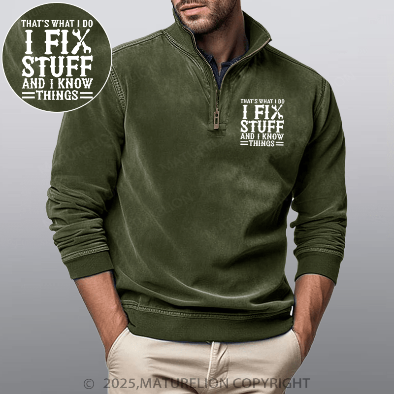 Maturelion Men's Henley Shirt That's What I Do I Fix Stuff And I Know Things Funny Stand Collar Henley Shirt