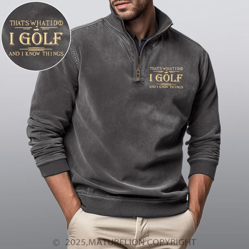 Maturelion Men's Henley Shirt That's What I Do I Golf And I Know Things Funny Stand Collar Henley Shirt