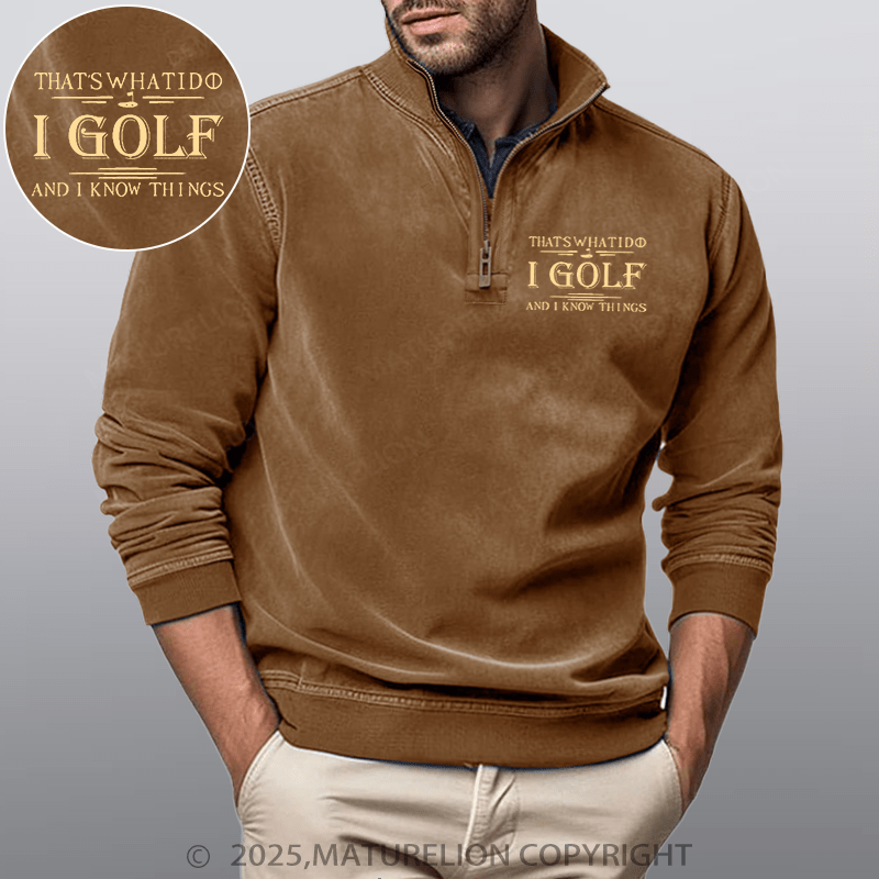 Maturelion Men's Henley Shirt That's What I Do I Golf And I Know Things Funny Stand Collar Henley Shirt