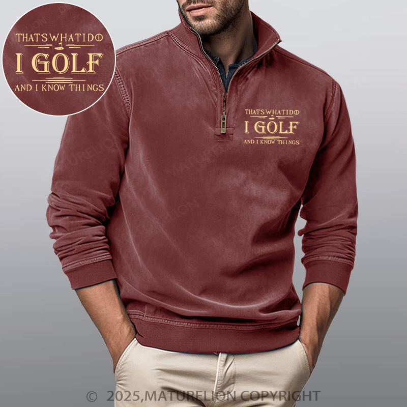 Maturelion Men's Henley Shirt That's What I Do I Golf And I Know Things Funny Stand Collar Henley Shirt