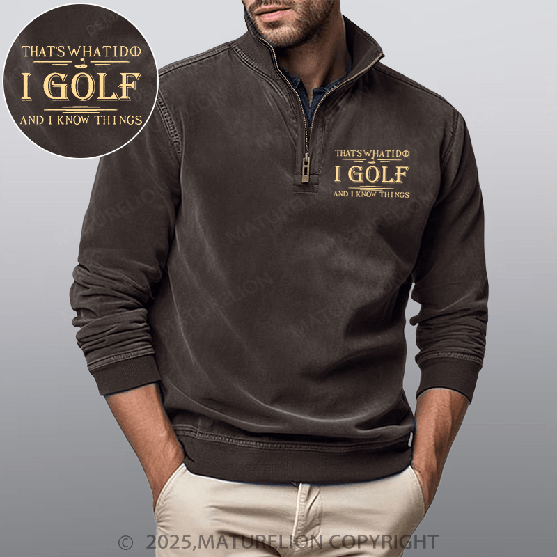 Maturelion Men's Henley Shirt That's What I Do I Golf And I Know Things Funny Stand Collar Henley Shirt