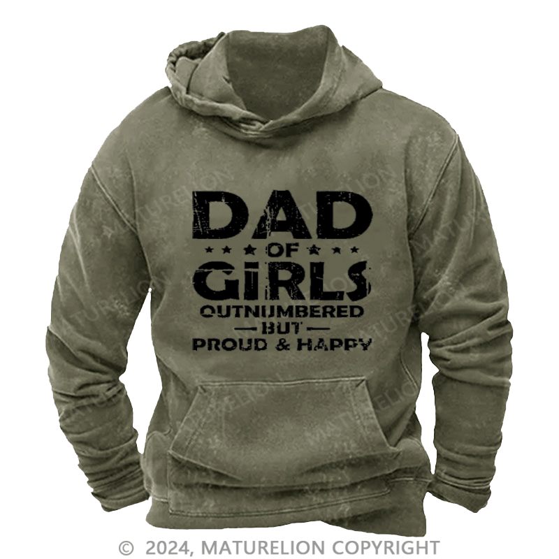 Maturelion Men's Hoodie Dad Of Girls Outnumbered But Proud & Happy Custom Hoodie