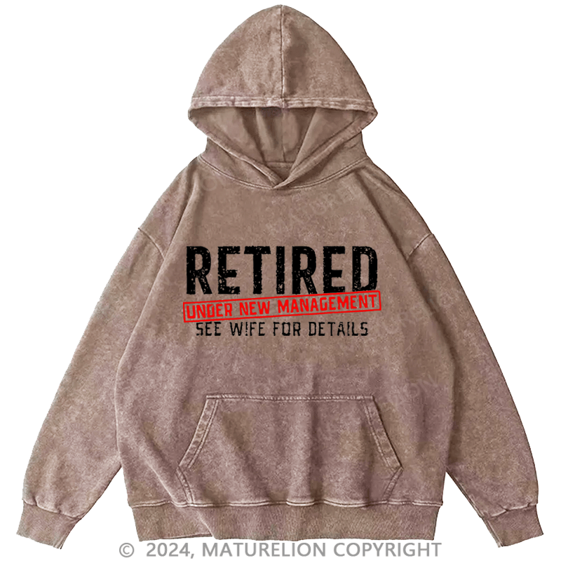 Maturelion Men's Hoodie Retired Under New Management See Wife For Details Custom Hoodie