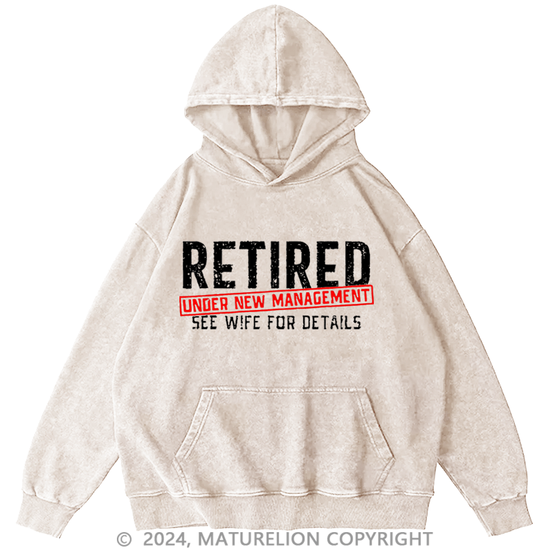 Maturelion Men's Hoodie Retired Under New Management See Wife For Details Custom Hoodie