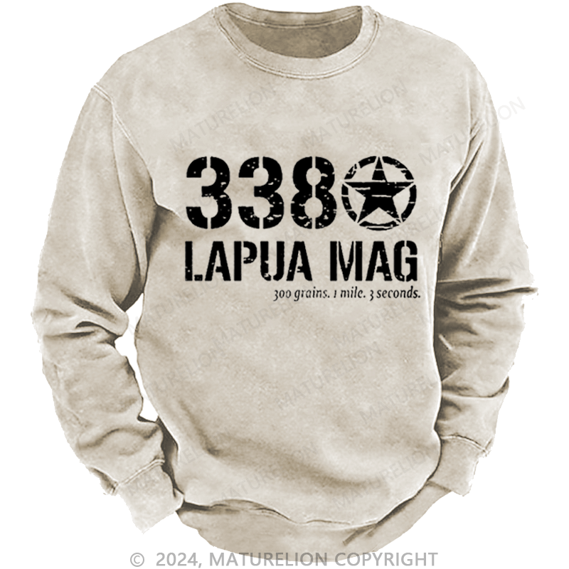 Maturelion Men's Sweatshirt 338 Lapua Mag 300 Grains 1 Mile 3 Seconds Custom Sweatshirt