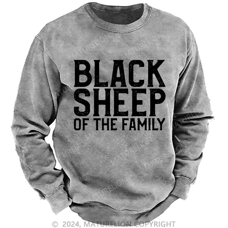 Maturelion Men's Sweatshirt Black Sheep Of The Family Custom Sweatshirt