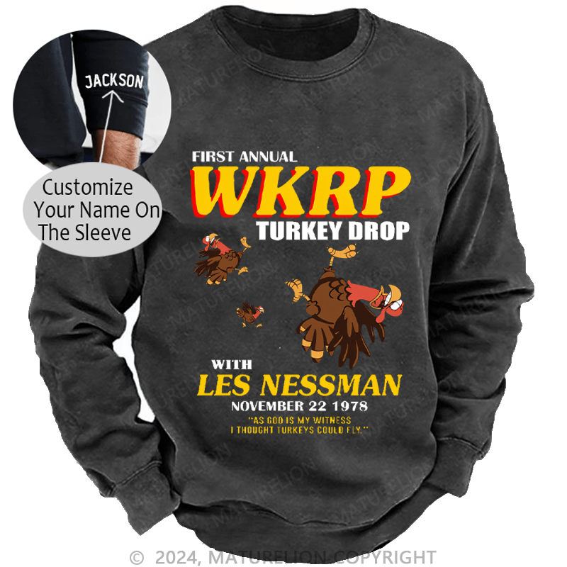 Maturelion Men's Sweatshirt First Annual Wkrp Turkey Drop As God Is My Witness I Thought Turkeys Could Fly Custom Sweatshirt