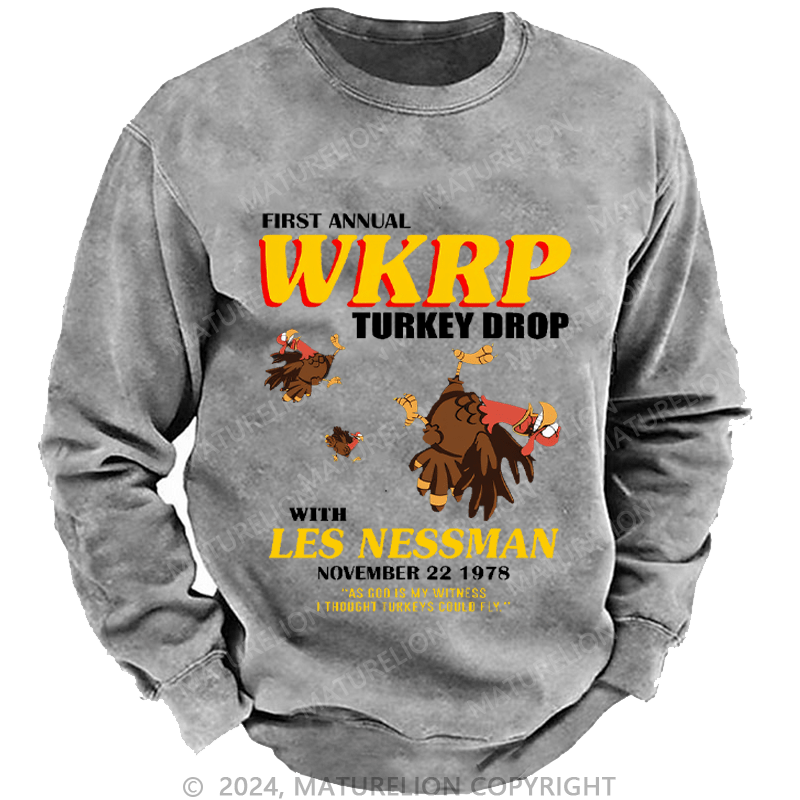 Maturelion Men's Sweatshirt First Annual Wkrp Turkey Drop As God Is My Witness I Thought Turkeys Could Fly Custom Sweatshirt