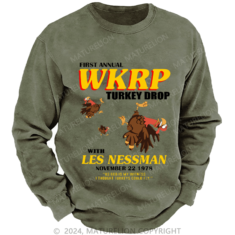 Maturelion Men's Sweatshirt First Annual Wkrp Turkey Drop As God Is My Witness I Thought Turkeys Could Fly Custom Sweatshirt