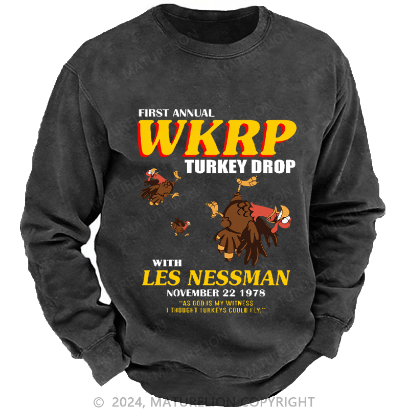 Maturelion Men's Sweatshirt First Annual Wkrp Turkey Drop As God Is My Witness I Thought Turkeys Could Fly Custom Sweatshirt