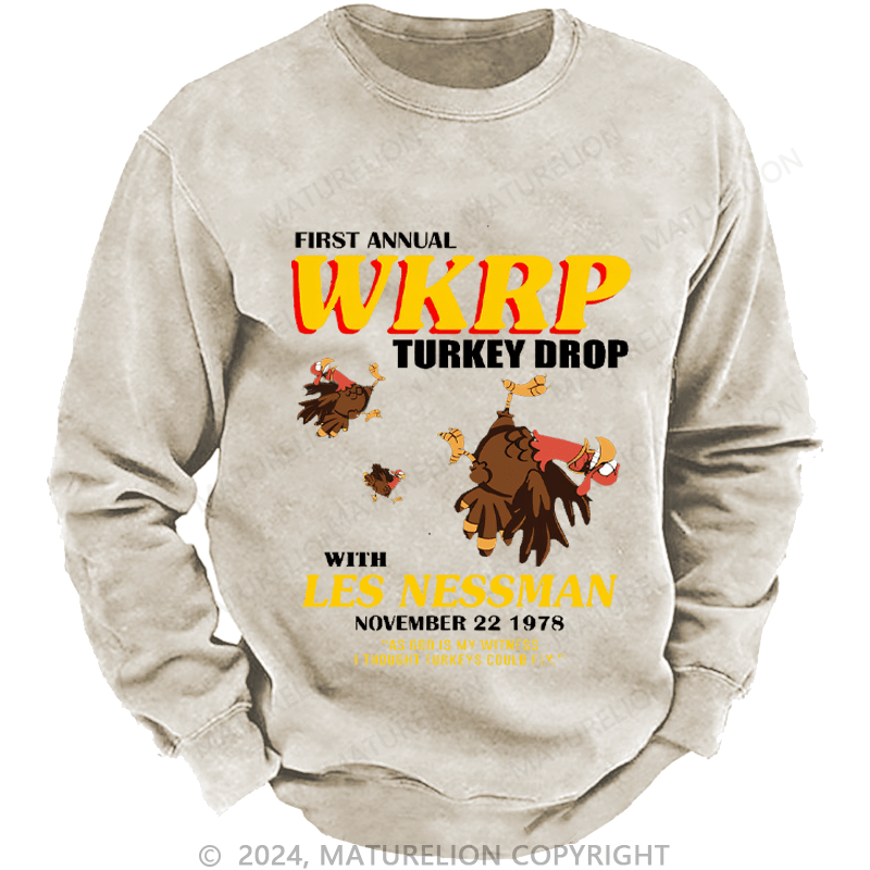 Maturelion Men's Sweatshirt First Annual Wkrp Turkey Drop As God Is My Witness I Thought Turkeys Could Fly Custom Sweatshirt