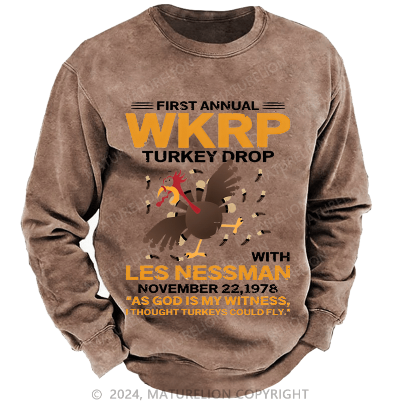 Maturelion Men's Sweatshirt First Annual Wkrp Turkey Drop Custom Sweatshirt