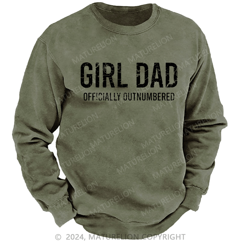 Maturelion Men's Sweatshirt Girl Dad Officially Outnumbered Funny Gift Custom Sweatshirt