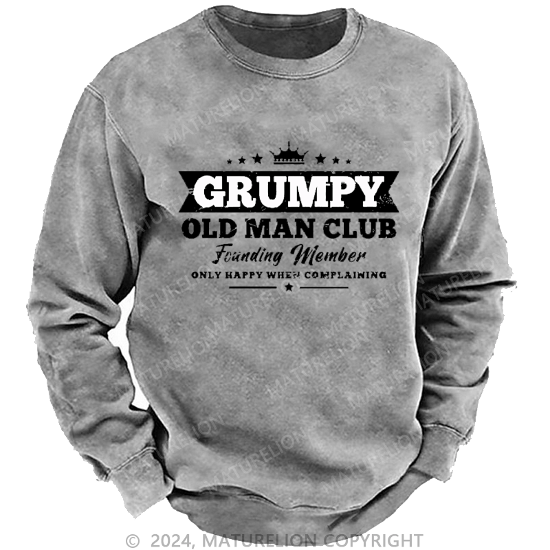 Maturelion Men's Sweatshirt Grumpy Old Man Club Custom Sweatshirt