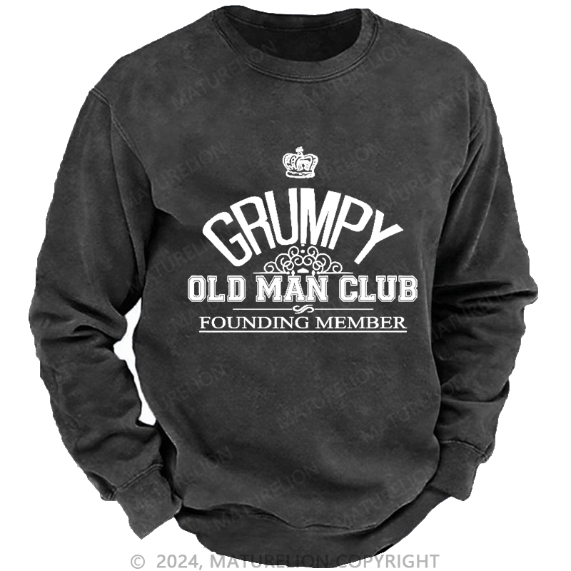 Maturelion Men's Sweatshirt Grumpy Old Man Club Custom Sweatshirt