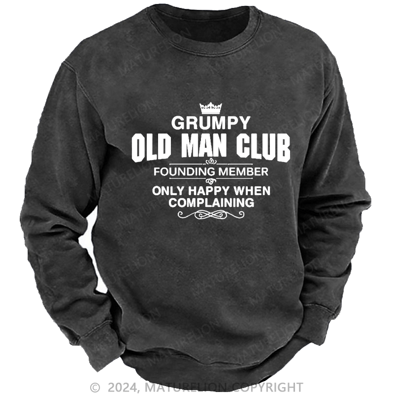 Maturelion Men's Sweatshirt Grumpy Old Man Club Custom Sweatshirt