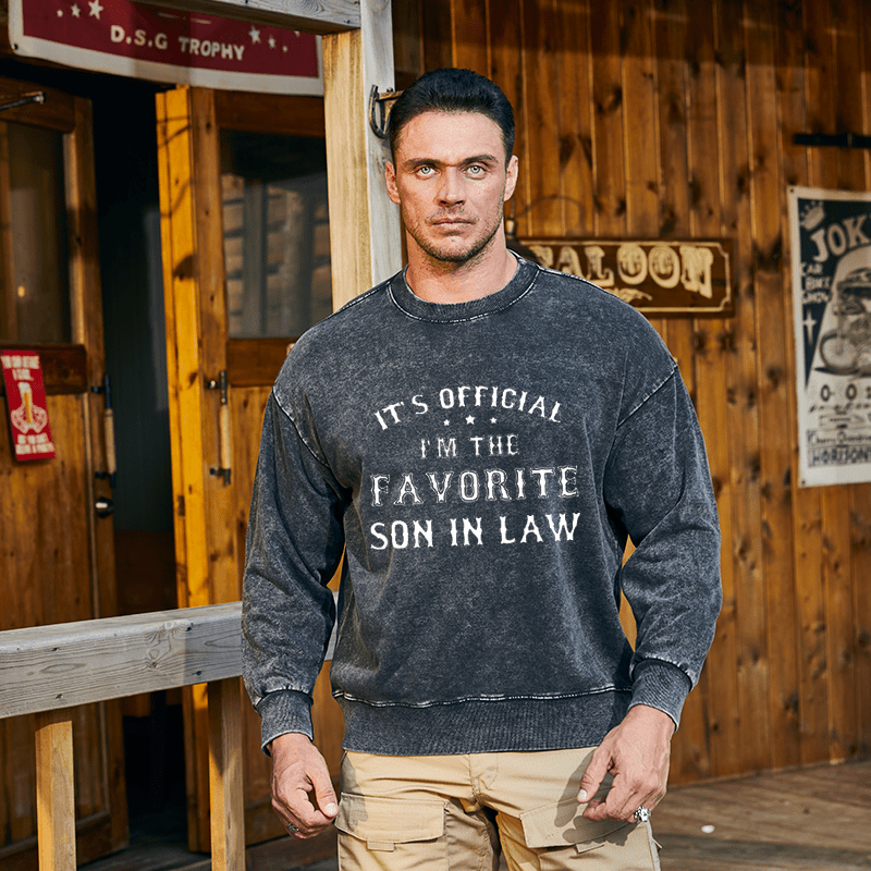 Maturelion Men's Sweatshirt It's Official I'm The Favorite Son In Law Custom Sweatshirt