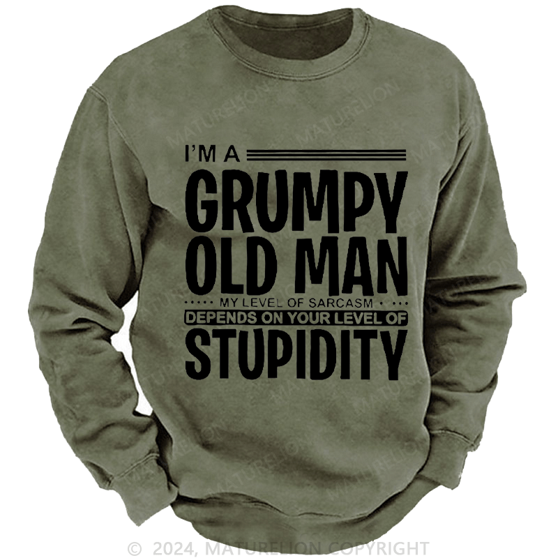 Maturelion Men's Sweatshirt I'm A Grumpy Old Man Custom Sweatshirt