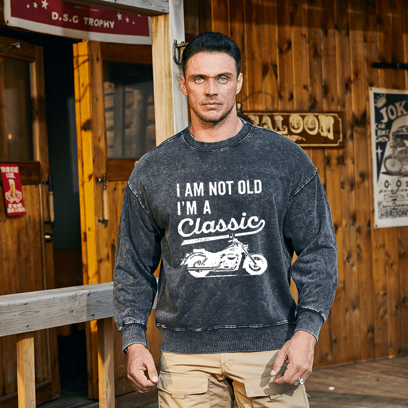 Maturelion Men's Sweatshirt I'm Not Old I'm A Classic Motorcycle Custom Sweatshirt