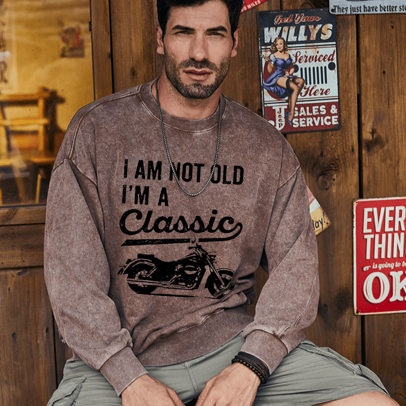 Maturelion Men's Sweatshirt I'm Not Old I'm A Classic Motorcycle Custom Sweatshirt