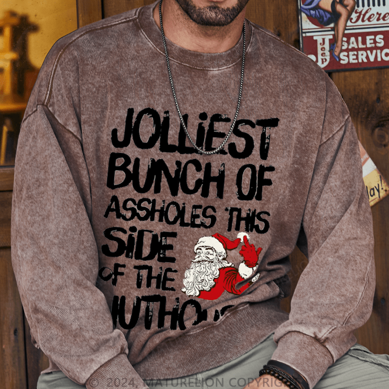 Maturelion Men's Sweatshirt Jolliest Bunch of Assholes This Side of The Nuthouse Ugly Christmas Custom Sweatshirt