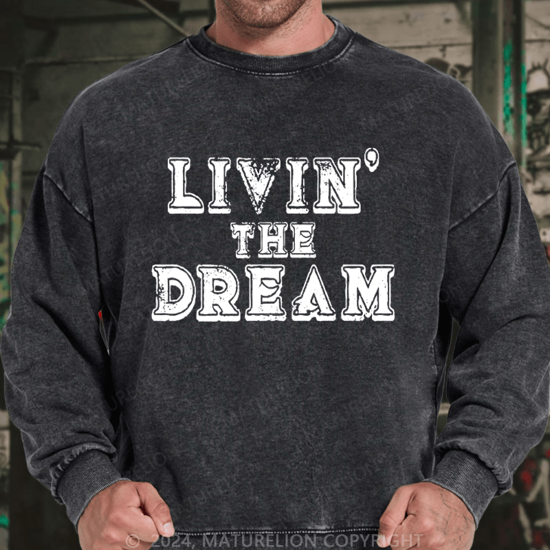 Maturelion Men's Sweatshirt LIVIN' THE DREAM Custom Sweatshirt