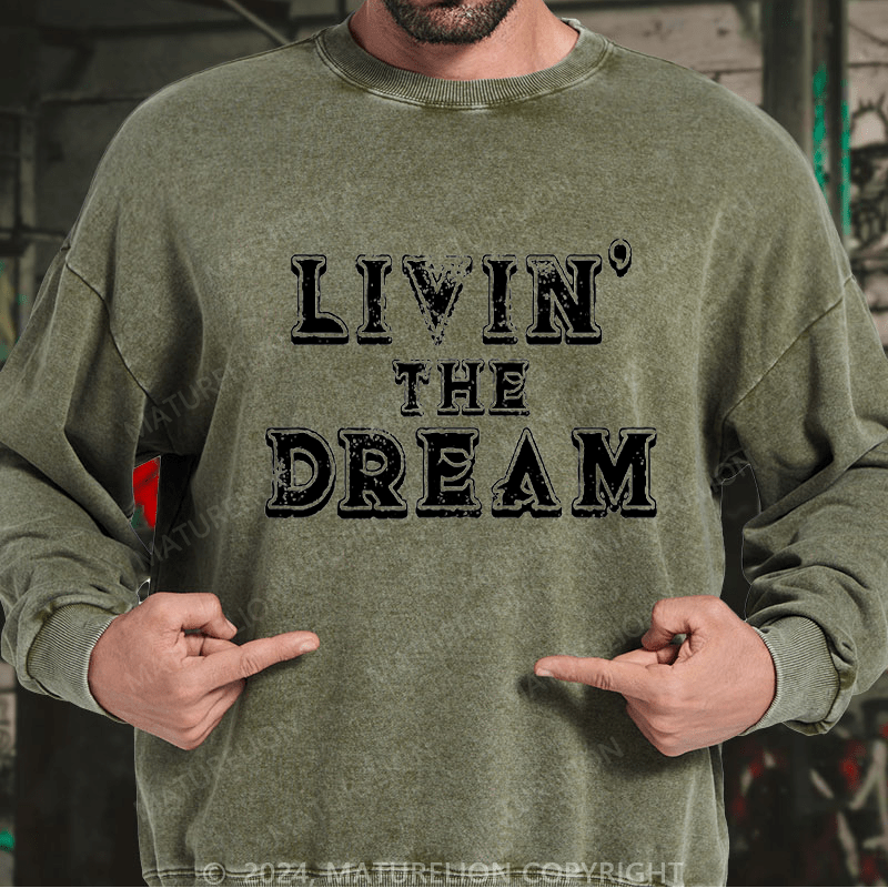 Maturelion Men's Sweatshirt LIVIN' THE DREAM Custom Sweatshirt