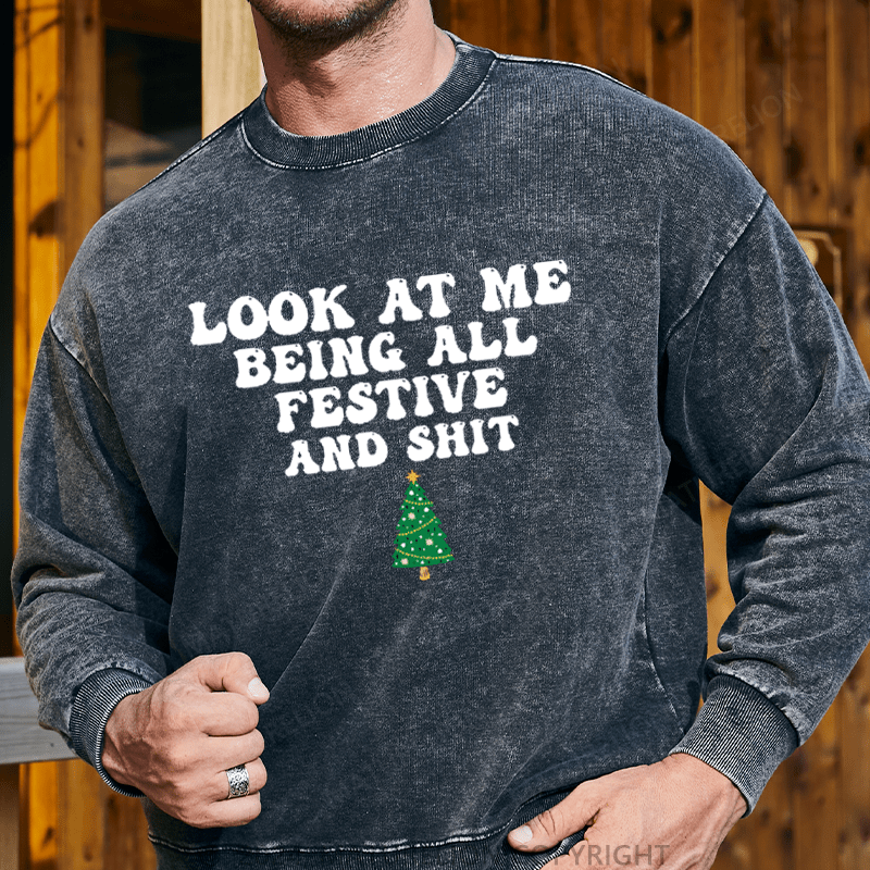 Maturelion Men's Sweatshirt Look At Me Being All Festive And Shit Custom Sweatshirt