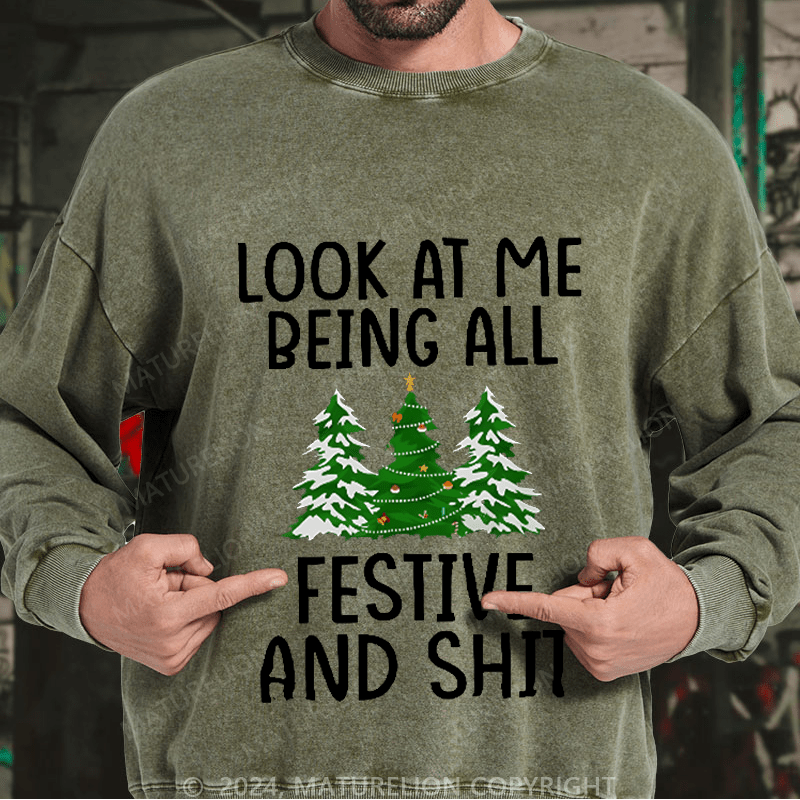 Maturelion Men's Sweatshirt Look At Me Being All Festive And Shit Custom Sweatshirt