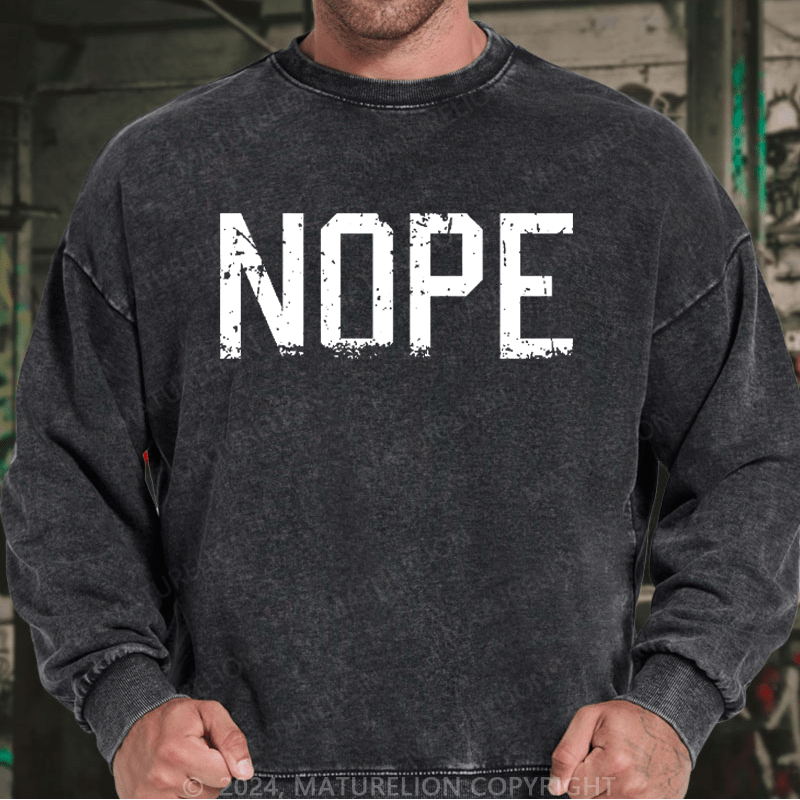 Maturelion Men's Sweatshirt Nope Custom Sweatshirt